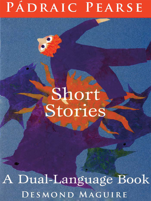 Title details for Short Stories of Padraig Pearse by Padraig Pearse - Available
